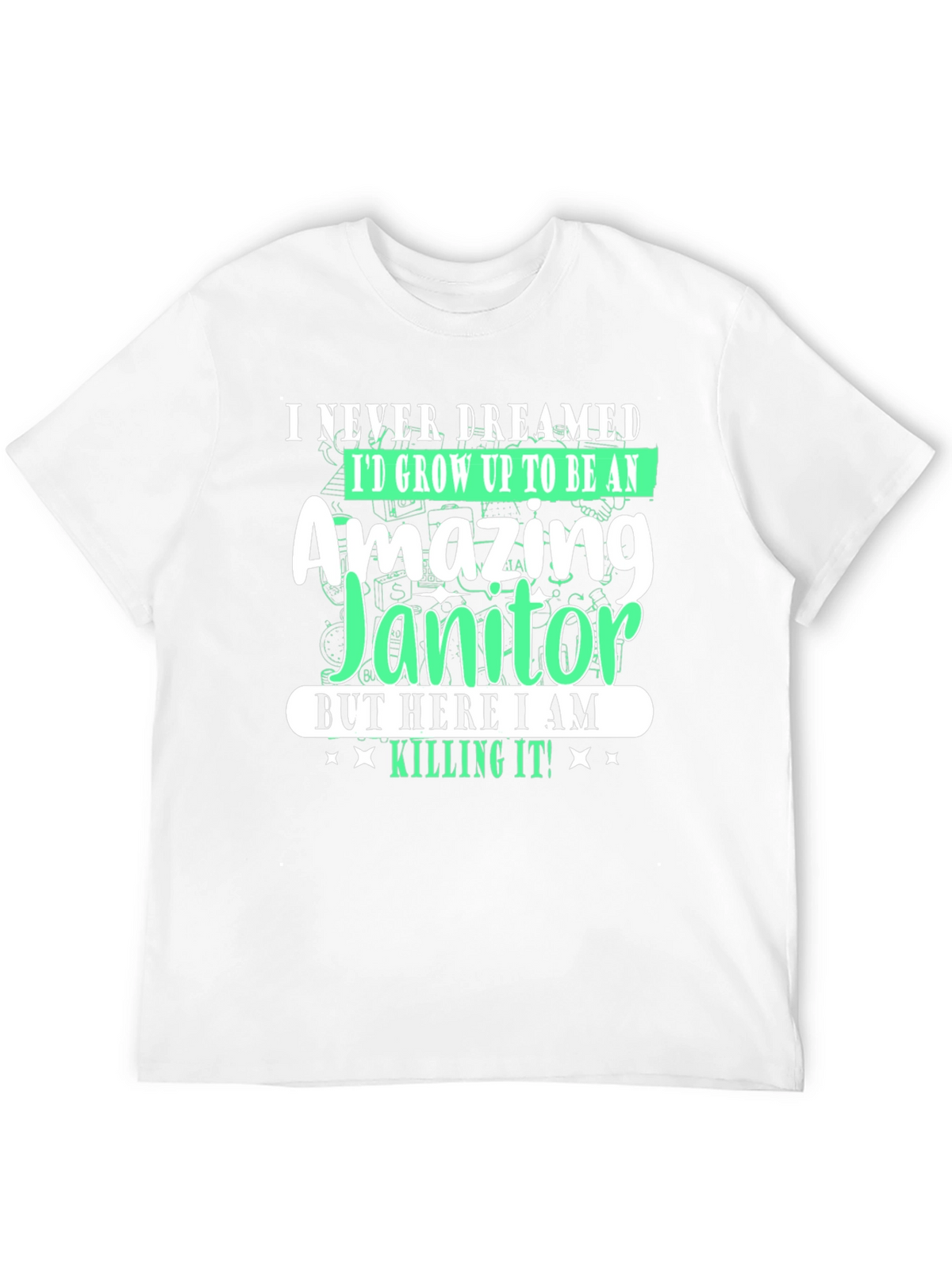 Amazing Janitor T-Shirt - Funny Novelty Tee