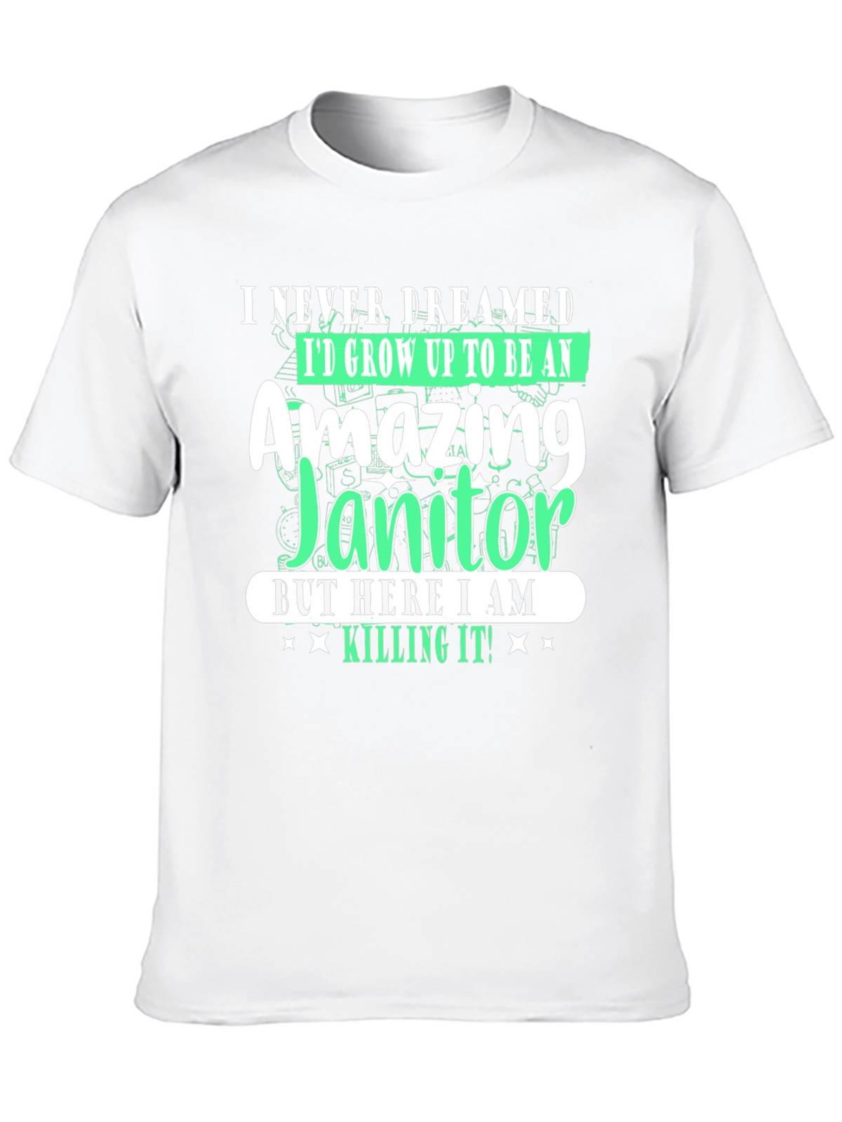 Amazing Janitor T-Shirt - Funny Novelty Tee