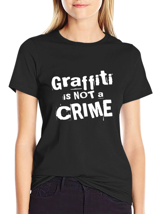 Graffiti is Not a Crime Black T-Shirt