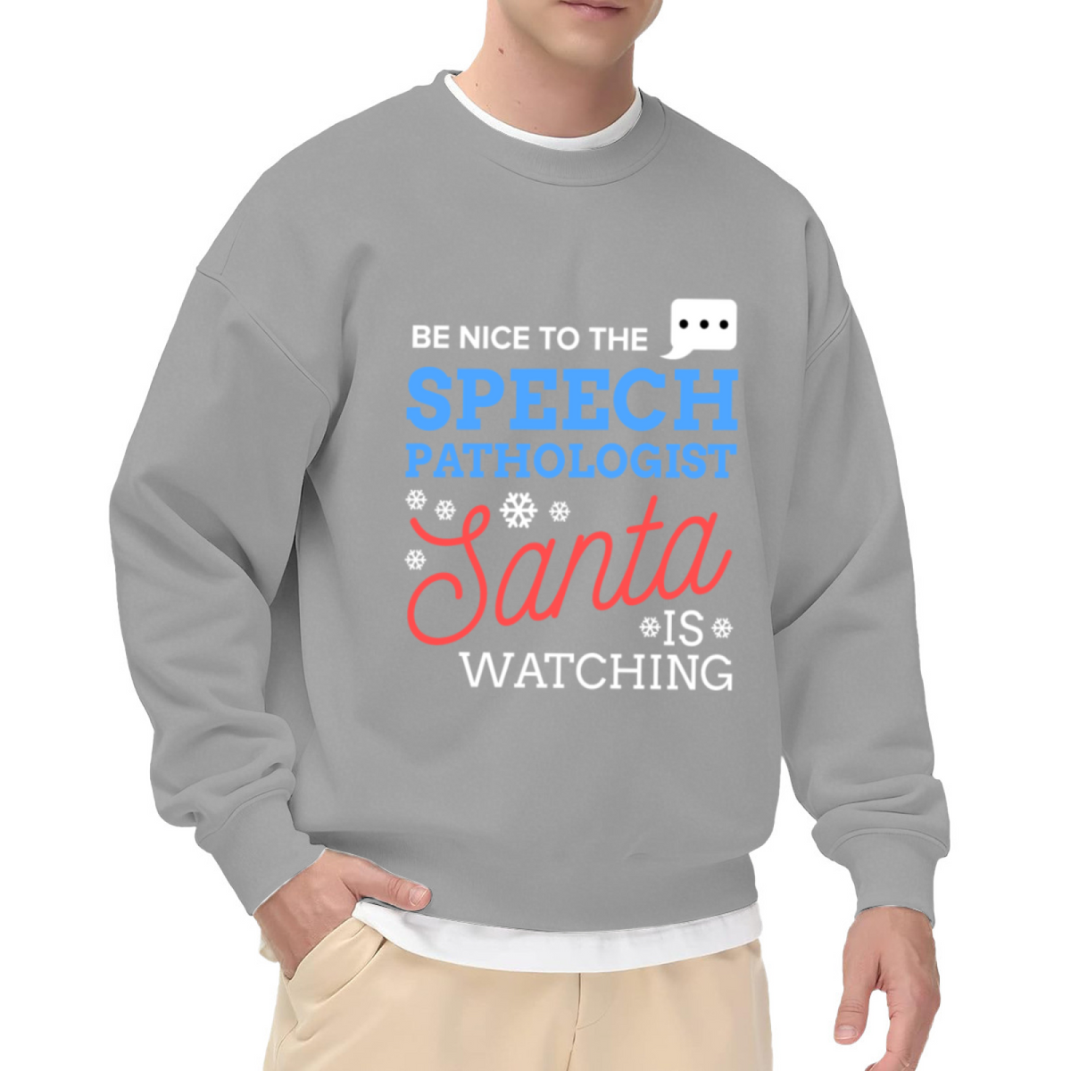 Be Nice To The Speech Pathologist Santa Is Watching Crewneck Sweatshirt | Funny SLP Christmas Pullover, Snowflake Lettering Graphic Top, Holiday Gift