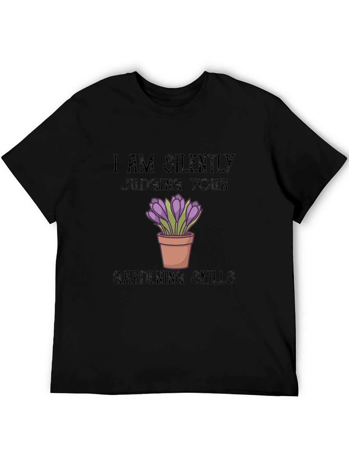 Silently Judging Gardening Skills T-Shirt