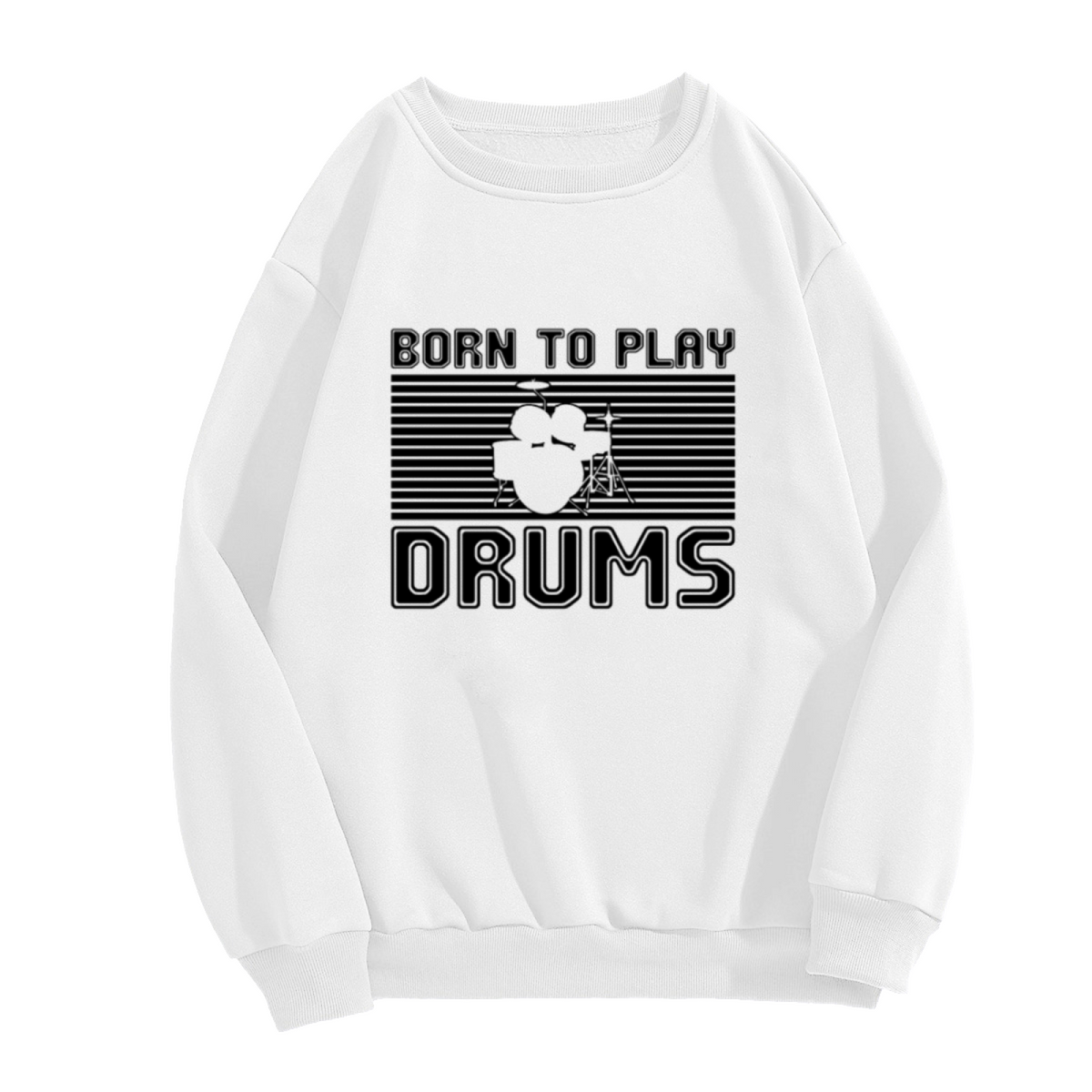 Born To Play Drums Retro Drum Kit Crewneck Sweatshirt | Vintage Drummer Music Graphic Pullover, Musician Gift