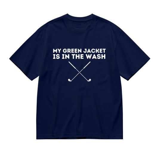 My Green Jacket Is In The Wash Funny Golf Graphic Navy Tee