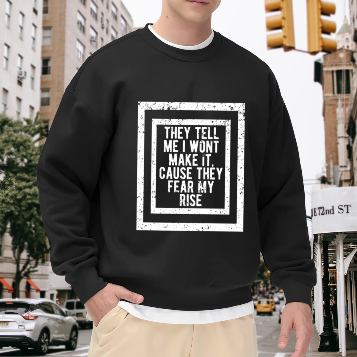 They Fear My Rise Motivational Grunge Crewneck Sweatshirt | Defiant Hustle Quote Pullover, Ambition Gift Top