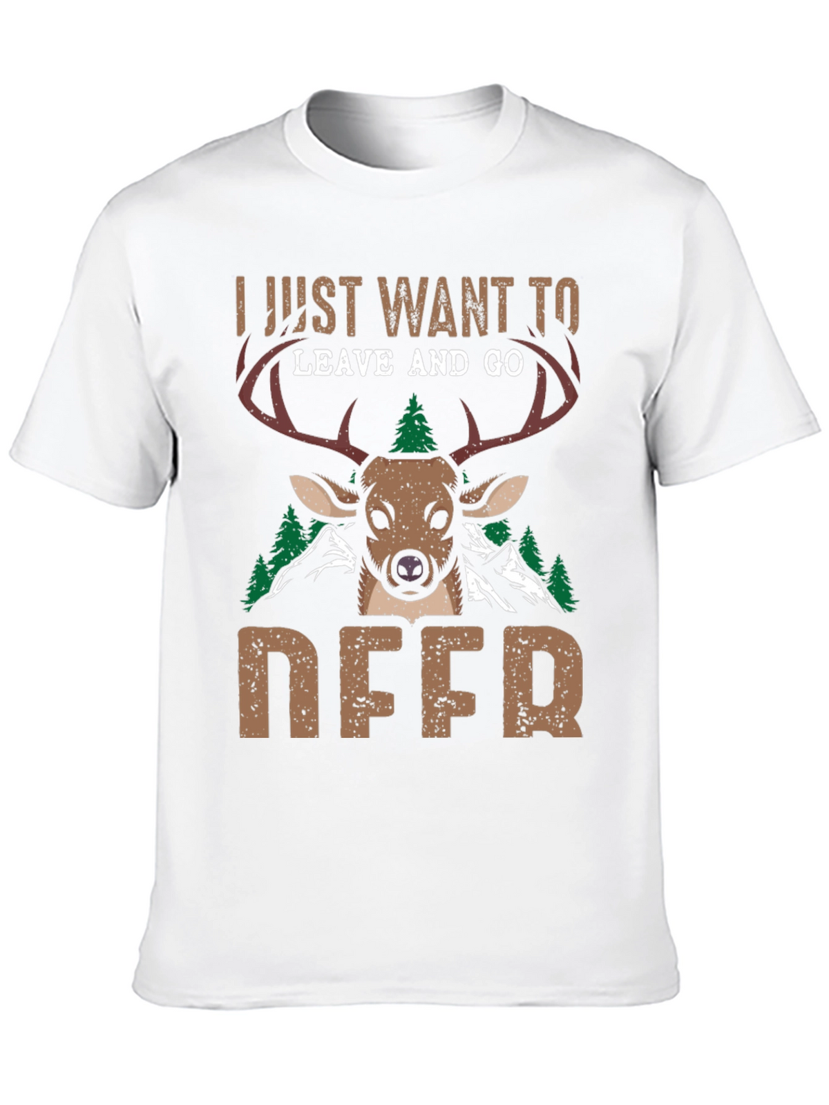 I Just Want To Leave And Go Deer T-Shirt