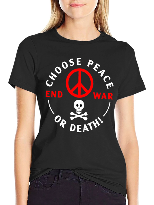 Choose Peace or Death Graphic T-Shirt