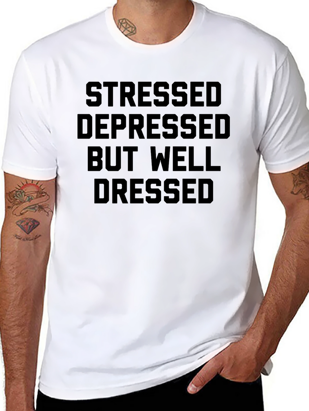 Stressed Depressed Well Dressed Black T-Shirt