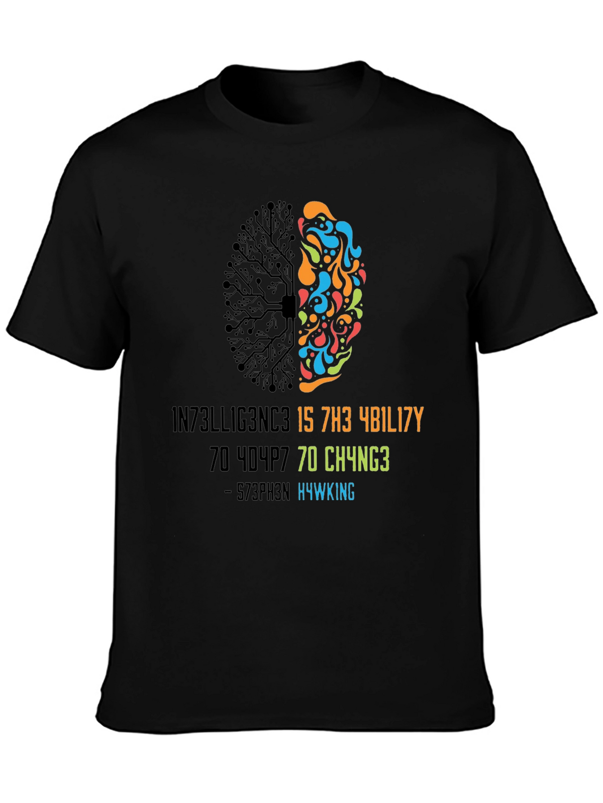 Intelligent Brain T-Shirt - Stephen Hawking Quote