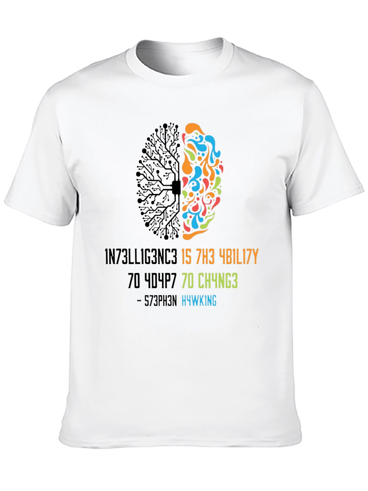 Intelligent Brain T-Shirt - Stephen Hawking Quote
