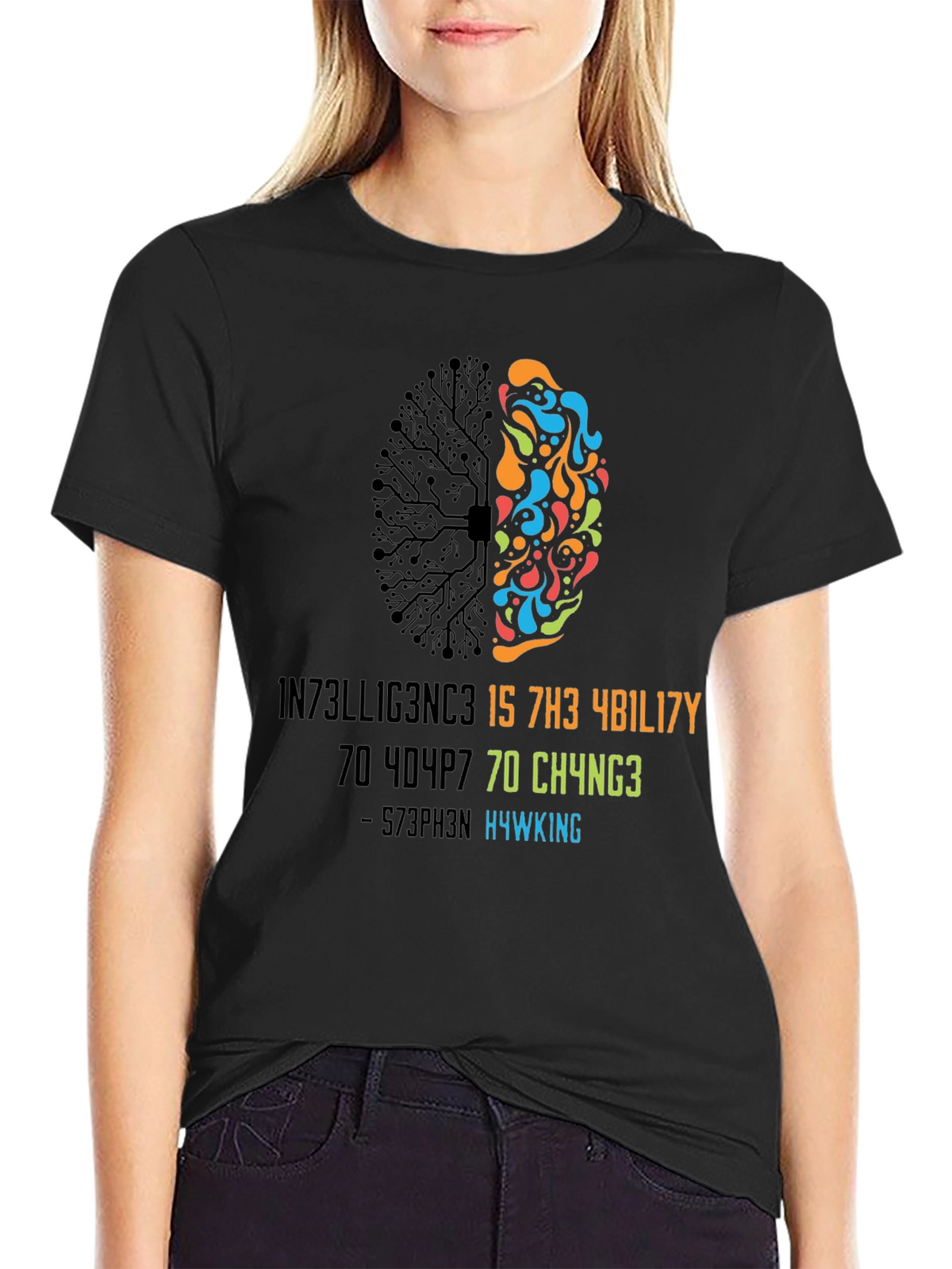 Intelligent Brain T-Shirt - Stephen Hawking Quote