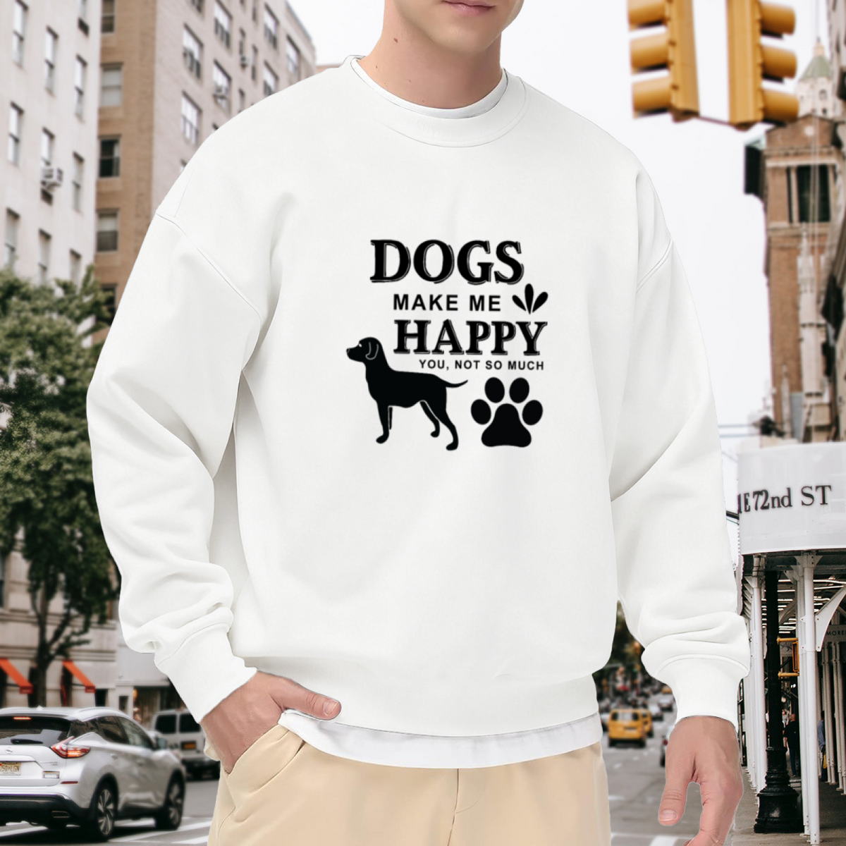 Dogs Make Me Happy You Not So Much Funny Dog Lover Crewneck Sweatshirt | Sarcastic Pet Owner Pullover, Dog Mom Gift