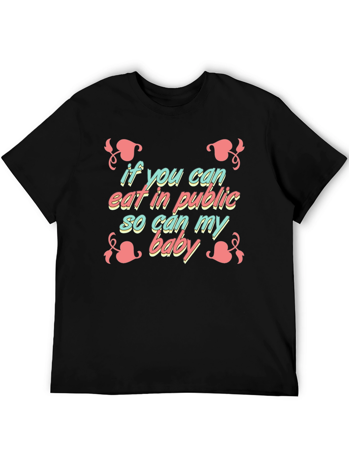 Funny Breastfeeding T-Shirt - If You Can Eat