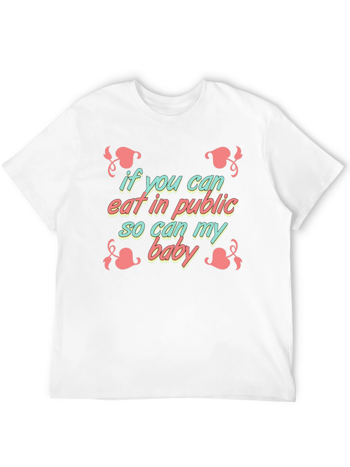 Funny Breastfeeding T-Shirt - If You Can Eat