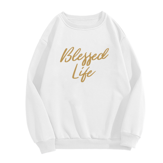 Blessed Life Gold Script Calligraphy Crewneck Sweatshirt | Inspirational Gratitude Quote Pullover, Spiritual Gift Top