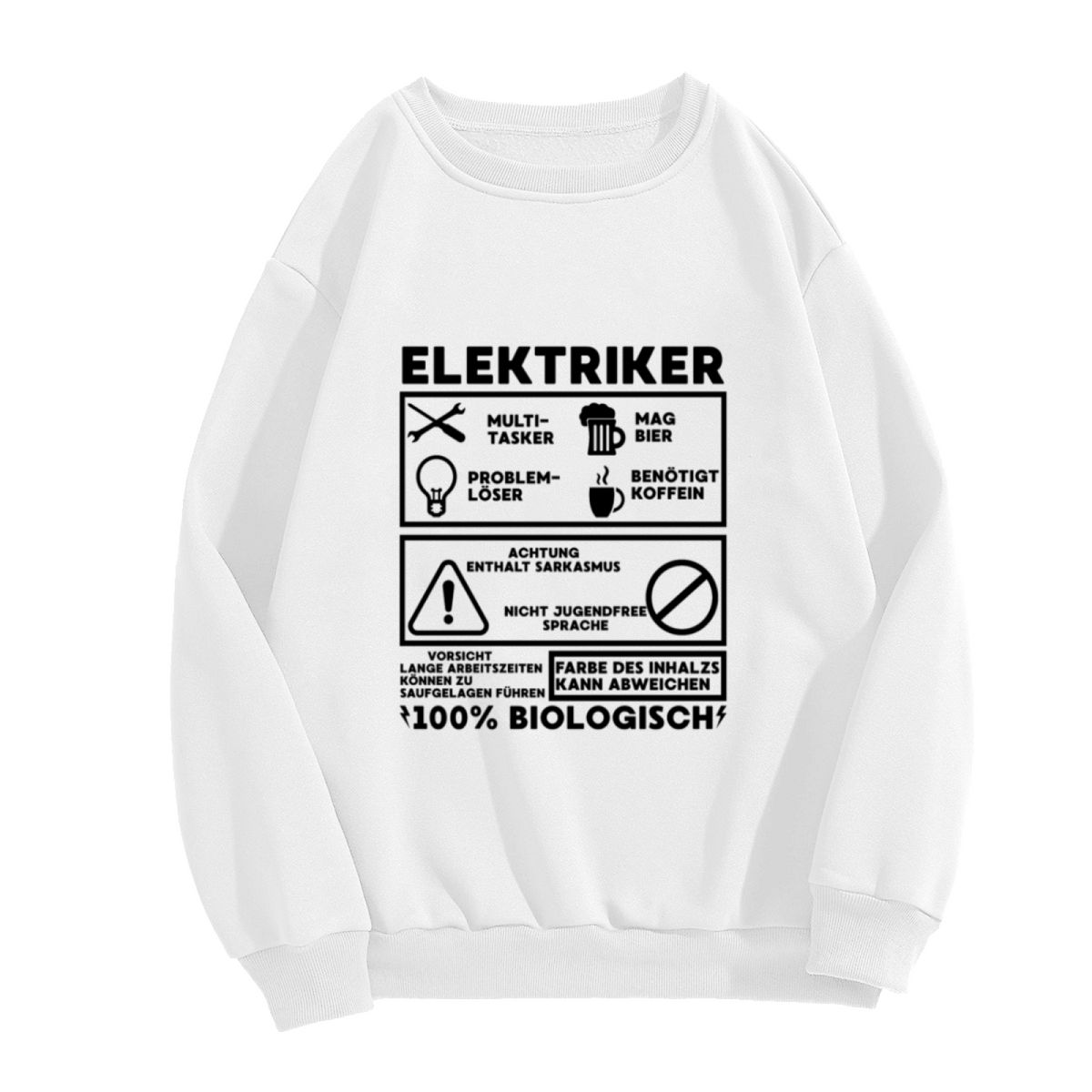 Elektriker German Electrician Warning Label Crewneck Sweatshirt | Funny Trade Sarcasm Pullover (German Text)