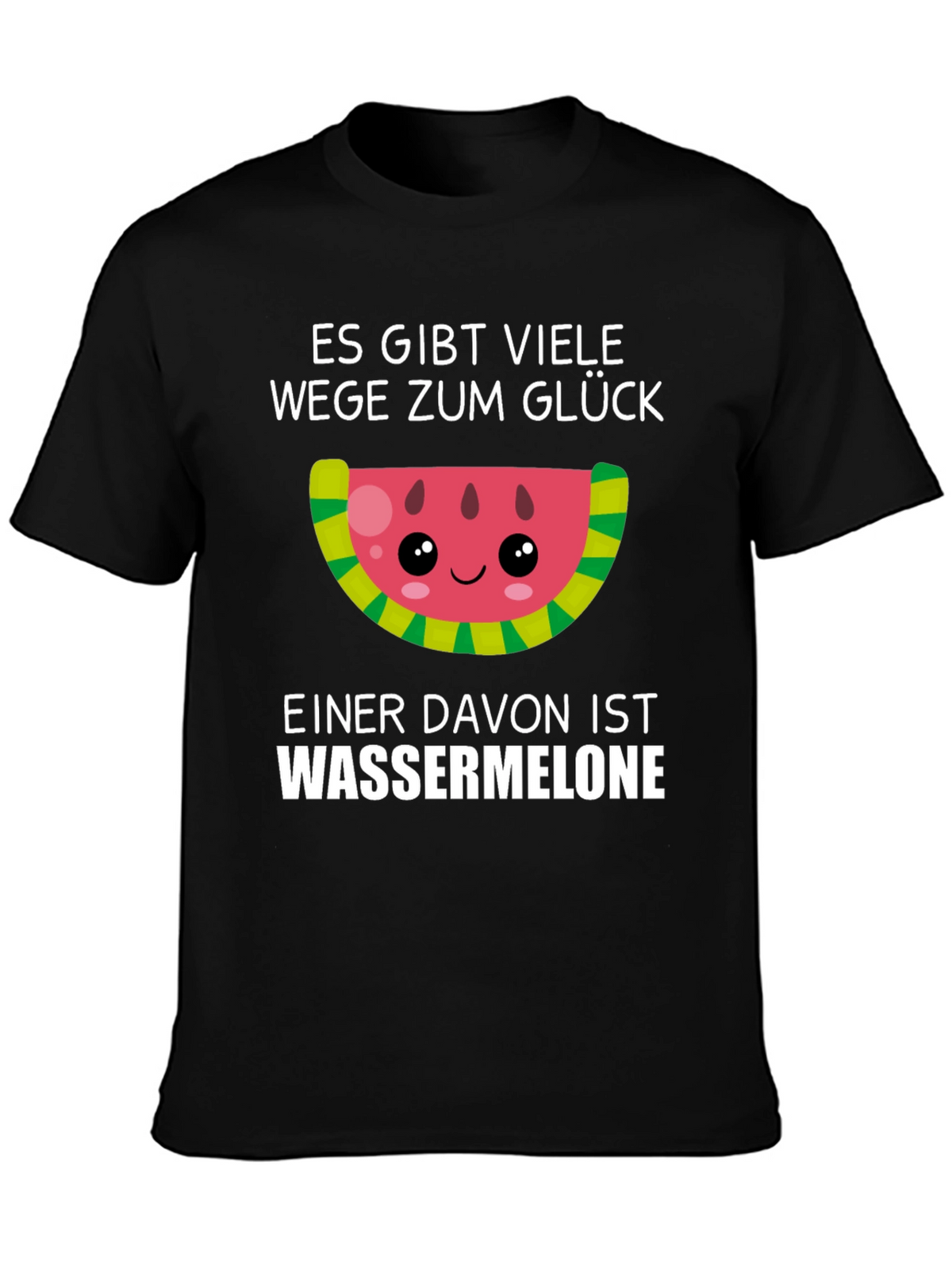 Funny Watermelon Glück T-Shirt - German Saying