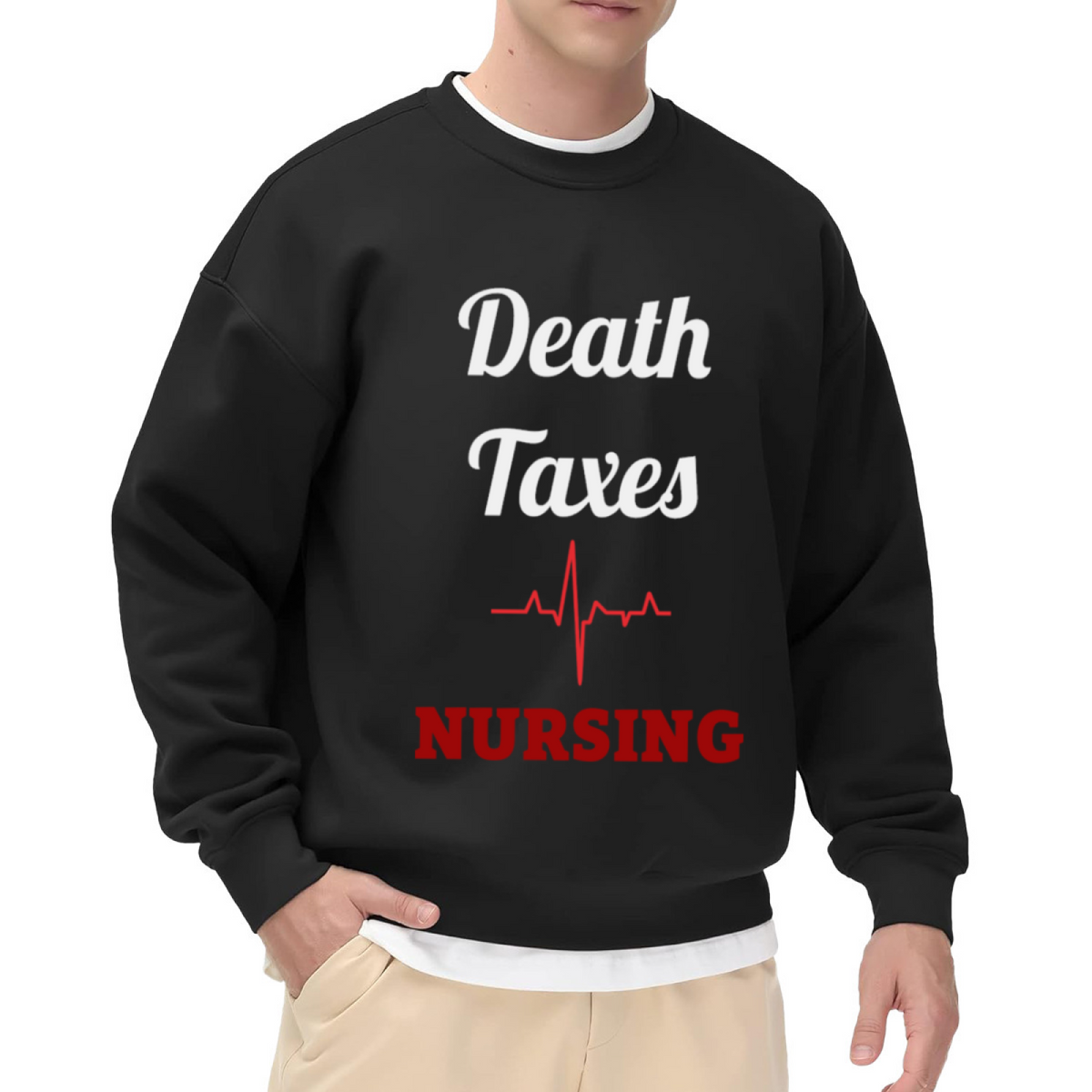 Death Taxes Nursing Crewneck Sweatshirt | Funny Nurse Life Pullover, Heartbeat Line Graphic Top, Nursing School Gift