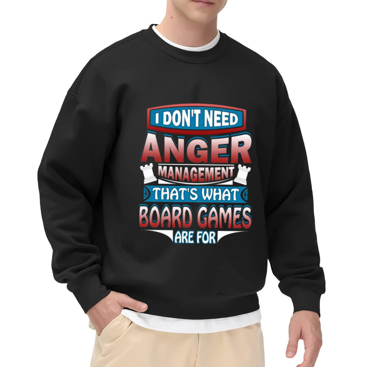 I Don't Need Anger Management That's What Board Games Are For Sweatshirt | Chess Graphic Crewneck, Board Game Humor Pullover Top, Gamer Gift