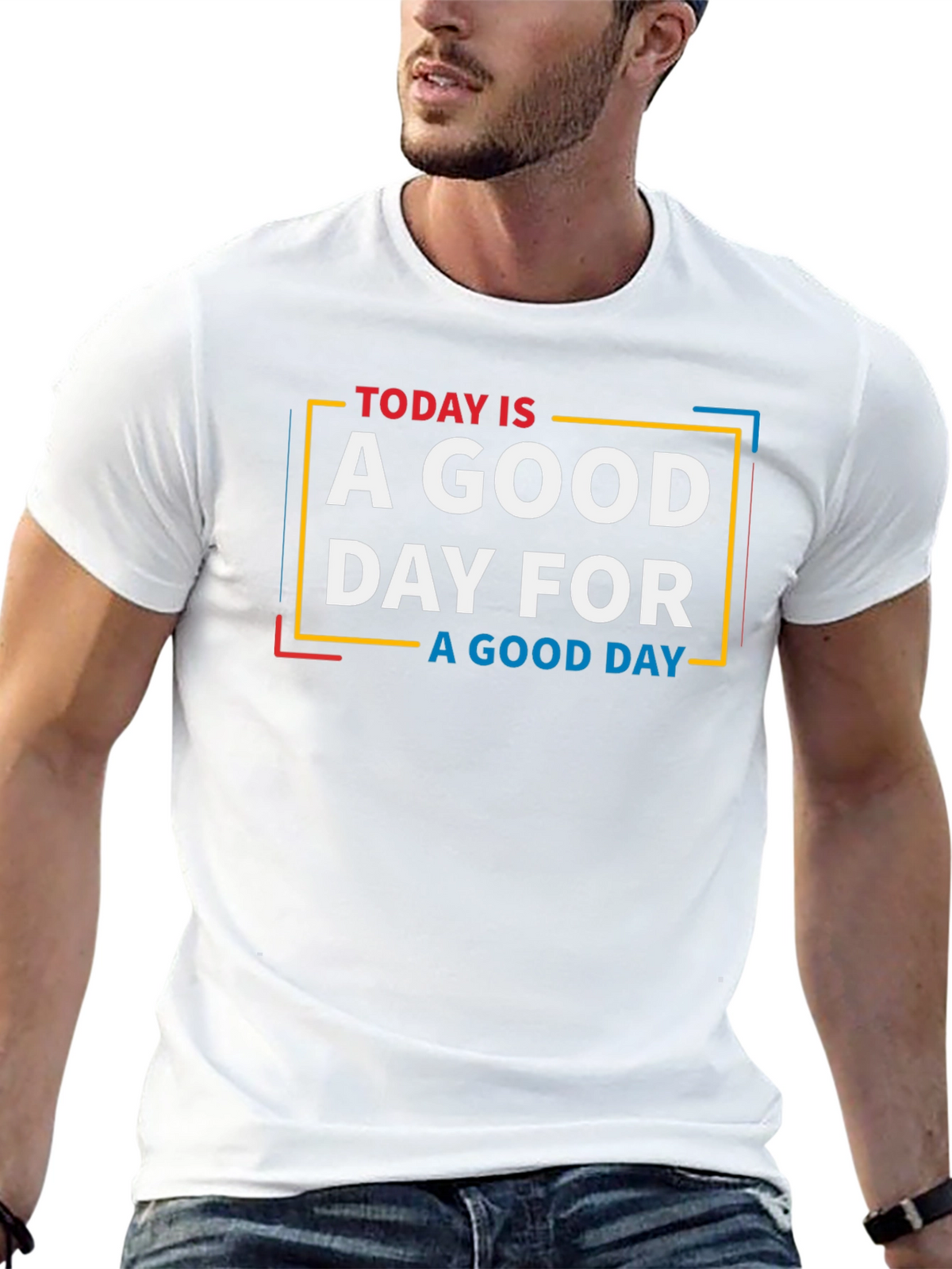 Today is a Good Day Graphic T-Shirt