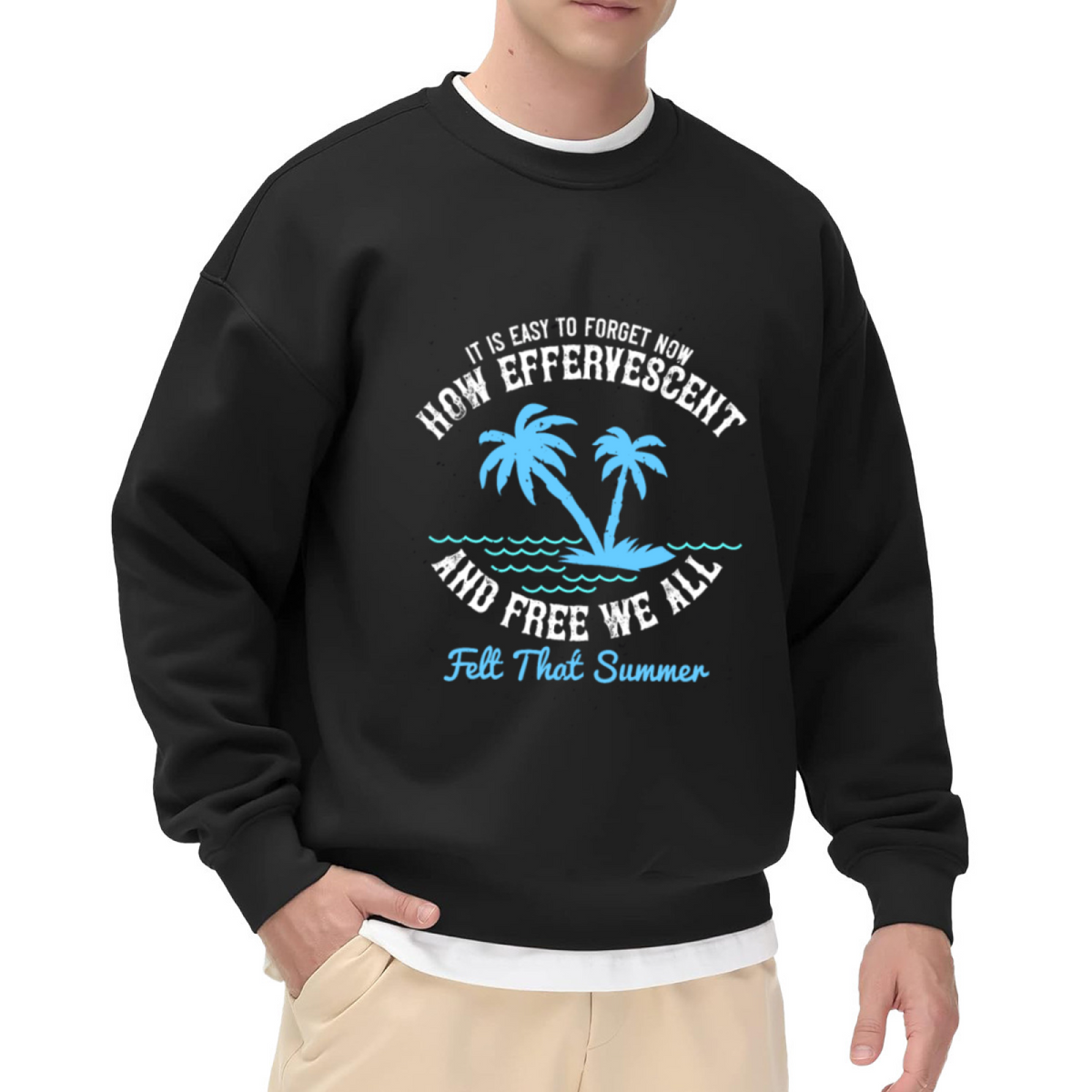 Efferyescent and Free We All Summer Crewneck Sweatshirt with It Is Easy to Forget Now Quote