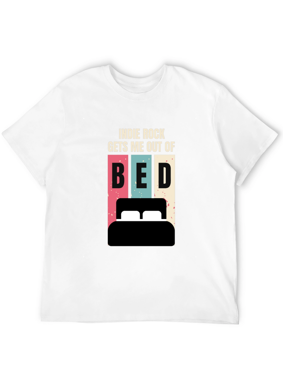 Indie Rock Gets Me Out of Bed T-Shirt