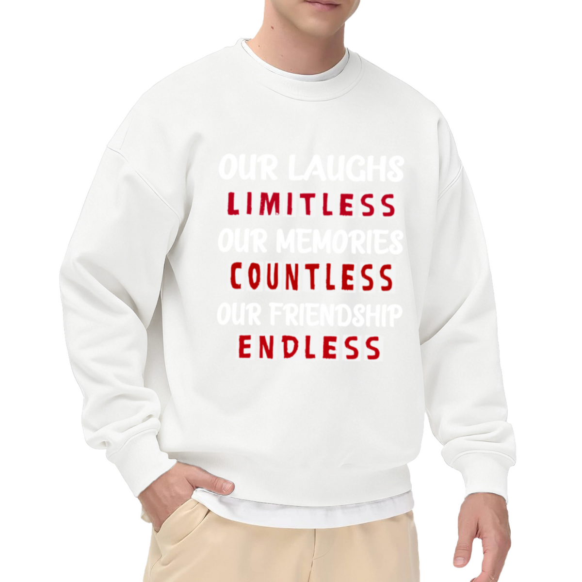 Our Laughs Limitless Our Memories Countless Our Friendship Endless Crewneck Sweatshirt - Best Friend Gift Pullover