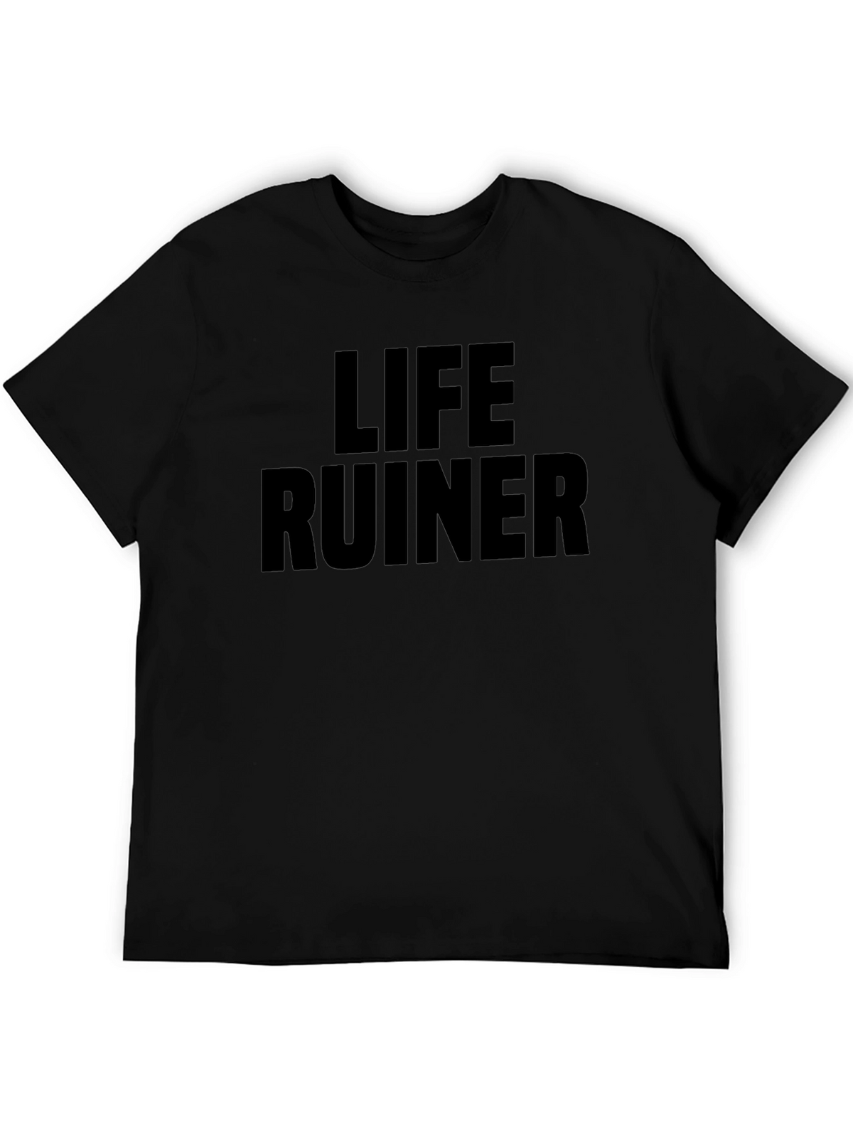 Life Ruiner Graphic Tee - Bold Statement T-Shirt