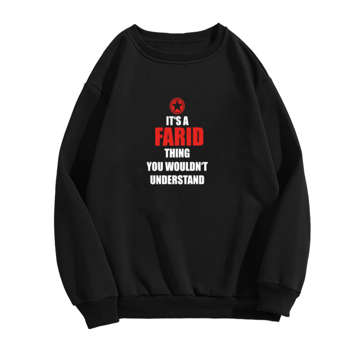 It's A Farid Thing You Wouldn't Understand Personalized Name Crewneck Sweatshirt | Custom Funny Pullover, Name Gift