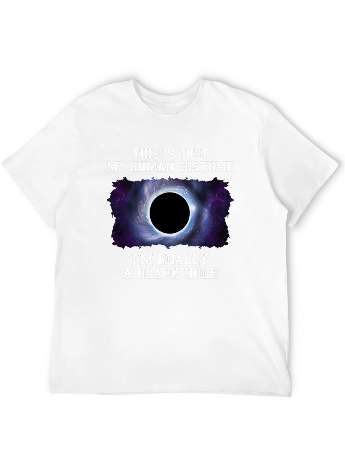 Human Costume Black Hole T-Shirt - Funny Graphic Tee