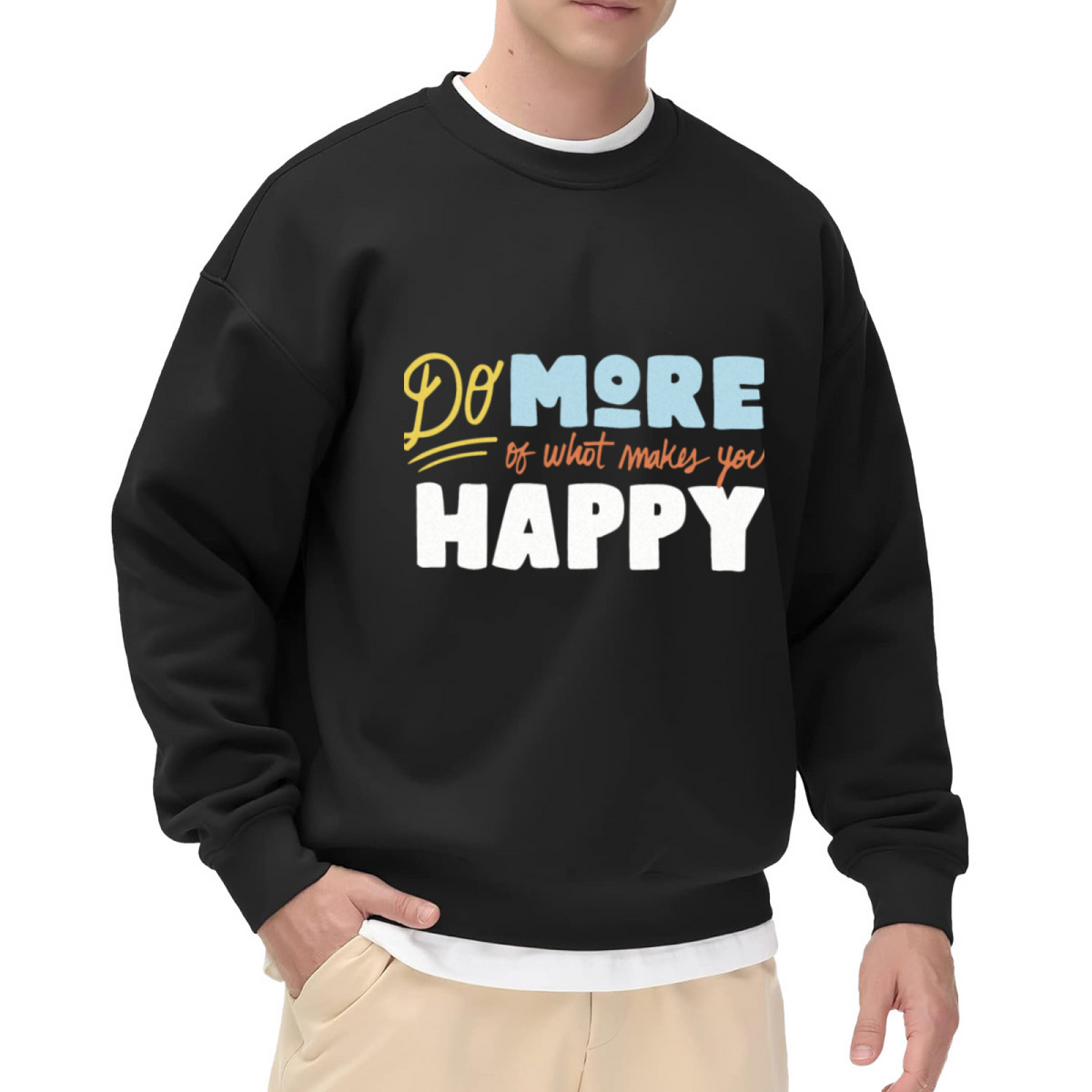 Do More Of What Makes You Happy Crewneck Sweatshirt, Retro Typography Quote Pullover, Positive Vibes Gift