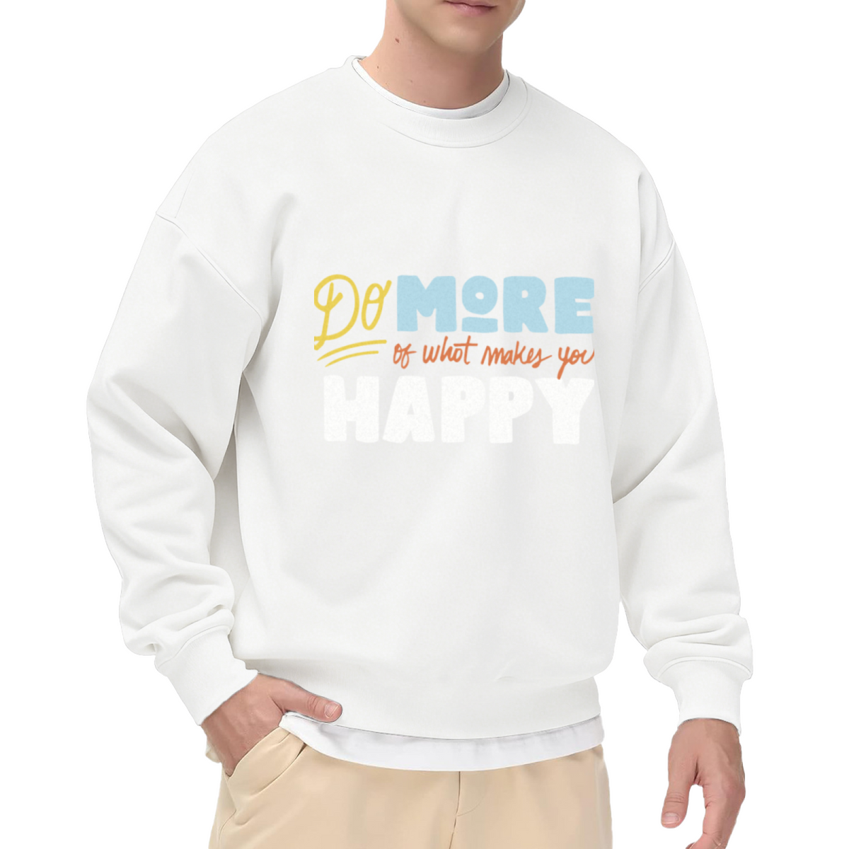 Do More Of What Makes You Happy Crewneck Sweatshirt, Retro Typography Quote Pullover, Positive Vibes Gift