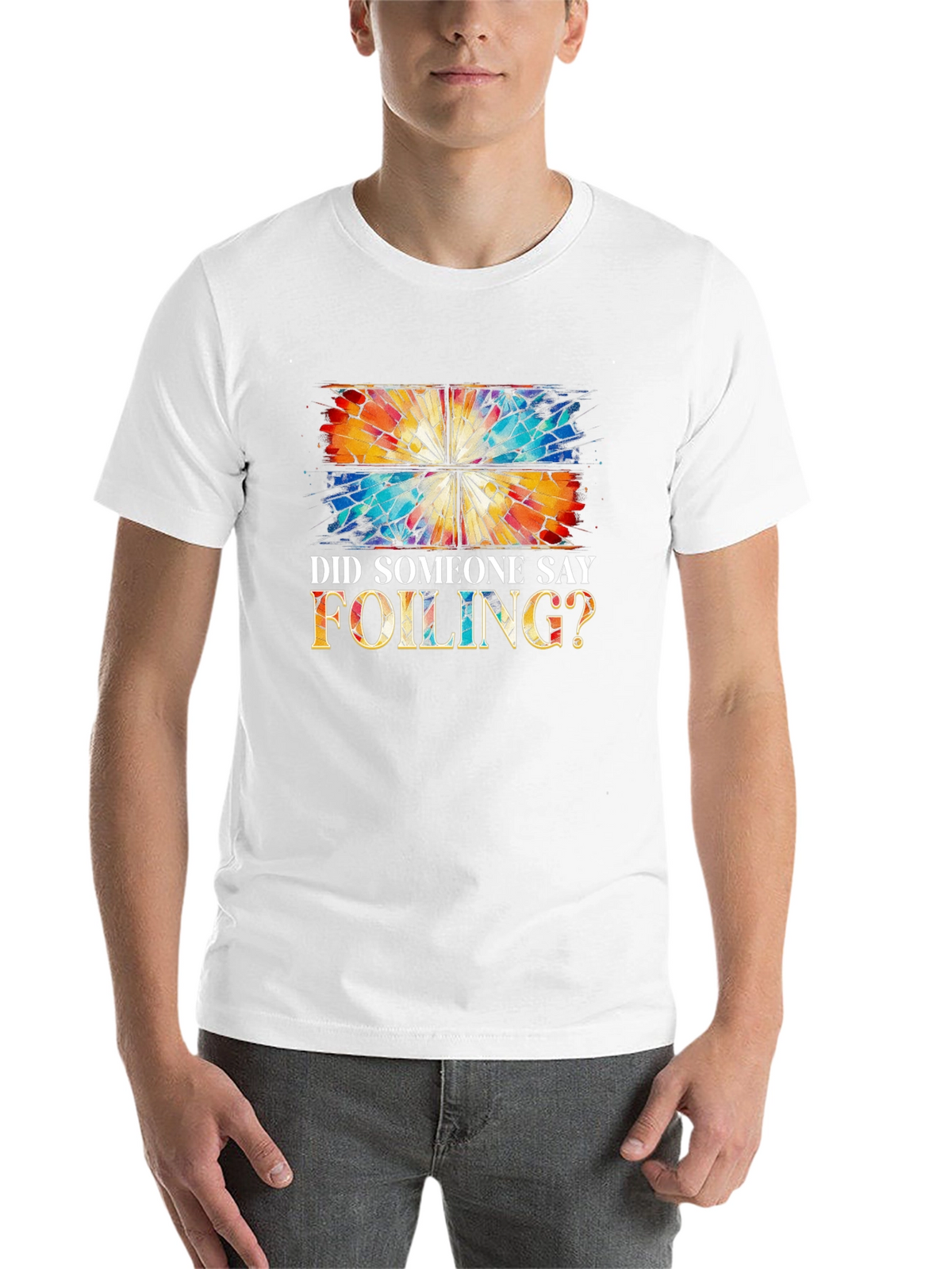 Did Someone Say Foiling? T-Shirt
