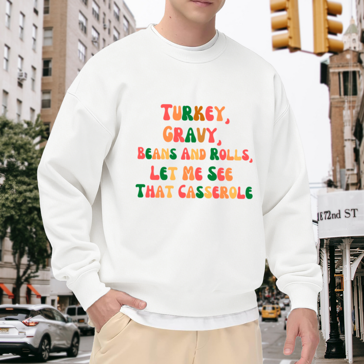 Turkey Gravy Beans And Rolls Thanksgiving Crewneck Sweatshirt - Funny Thanksgiving Food Quote, Fall Harvest Pullover