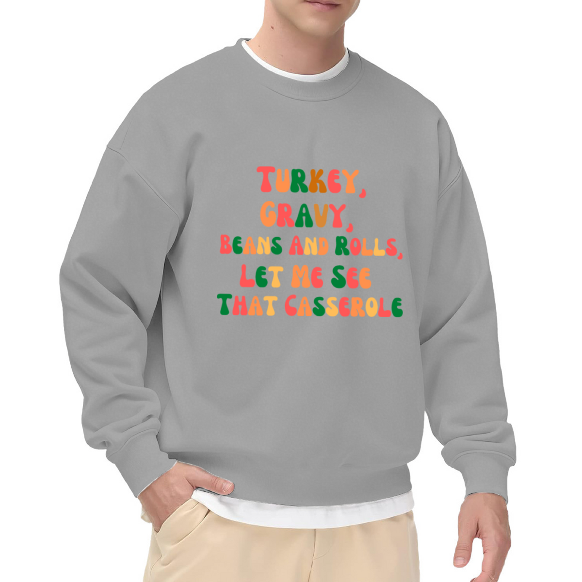 Turkey Gravy Beans And Rolls Thanksgiving Crewneck Sweatshirt - Funny Thanksgiving Food Quote, Fall Harvest Pullover