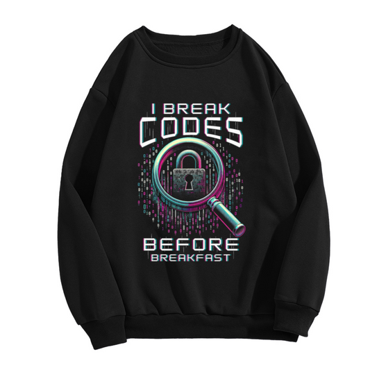 I Break Codes Before Breakfast Glitch Hacker Crewneck Sweatshirt for Programmers