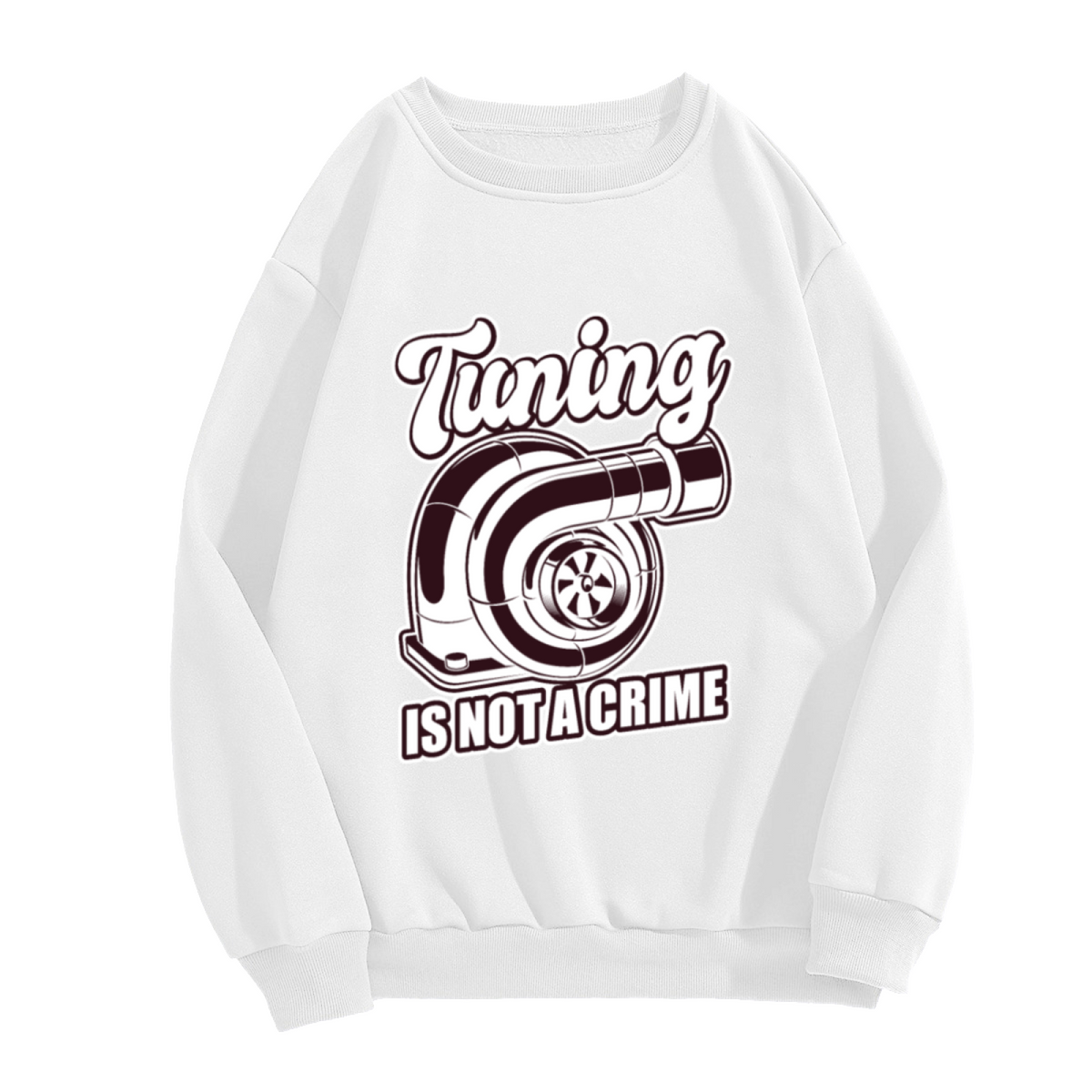 Tuning Is Not A Crime Turbocharger Car Crewneck Sweatshirt | JDM Automotive Enthusiast Pullover, Car Guy Gift