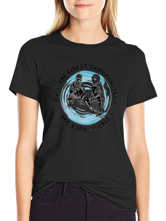 Chiropractor Born In 1942 T-Shirt