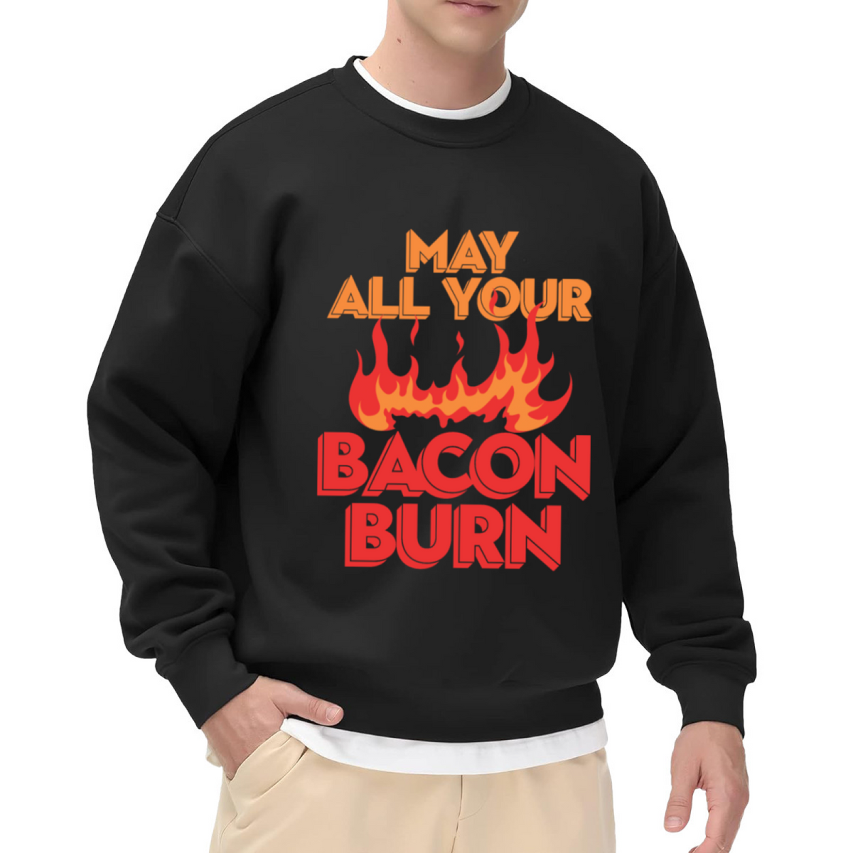 May All Your Bacon Burn Crewneck Sweatshirt | Funny Grill BBQ Pullover, Bold Lettering With Flame Graphic Top, Dad Joke Gift