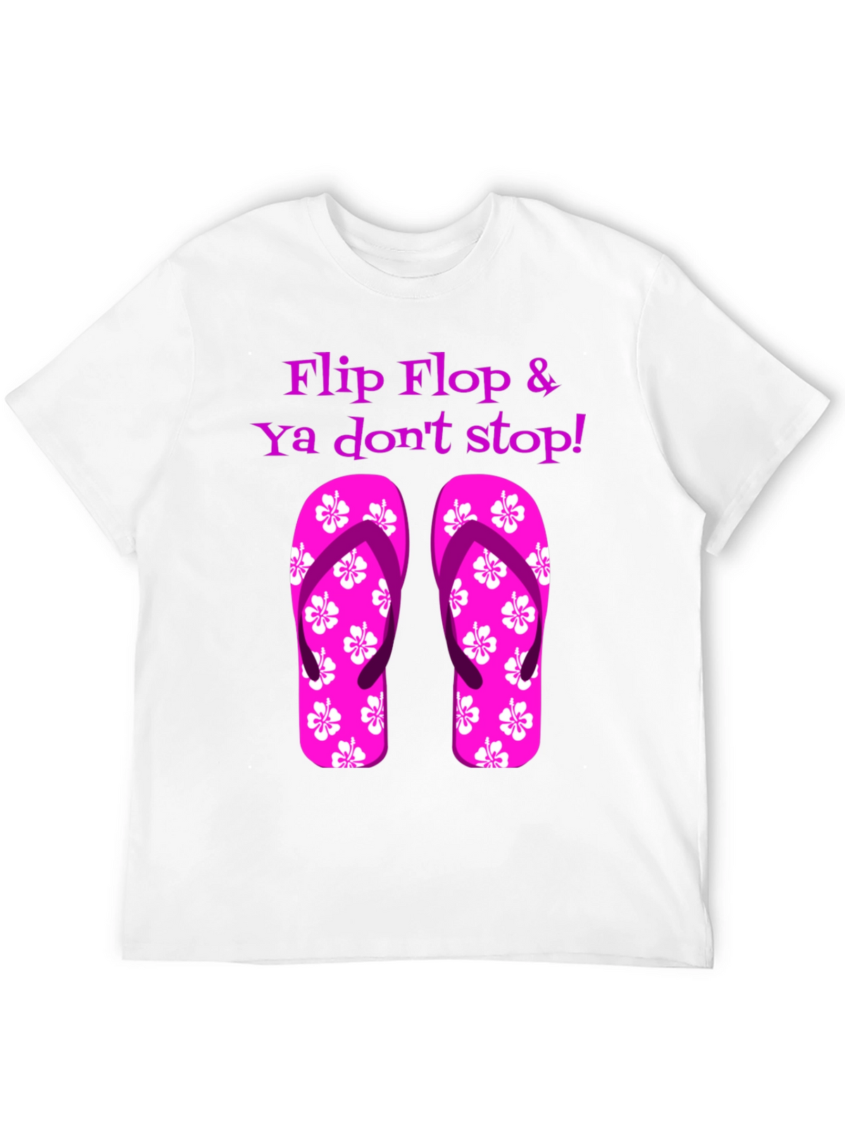 Flip Flop & Ya Dont Stop! Graphic Tee