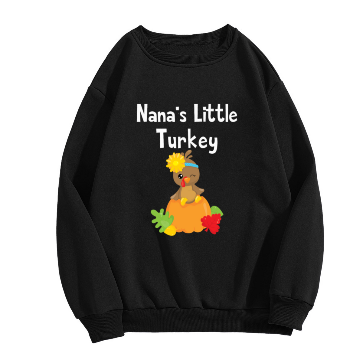Nana's Little Turkey Cute Baby Turkey Pumpkin Crewneck Sweatshirt | Thanksgiving Family Pullover, Grandma Gift