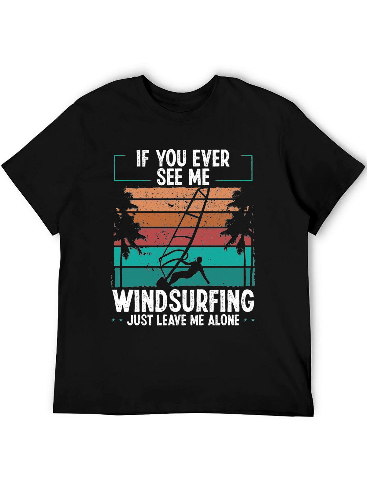 Windsurfing T-Shirt - Just Leave Me Alone Retro Design