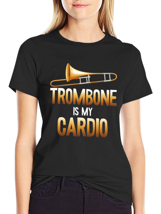 Trombone is My Cardio Black T-Shirt
