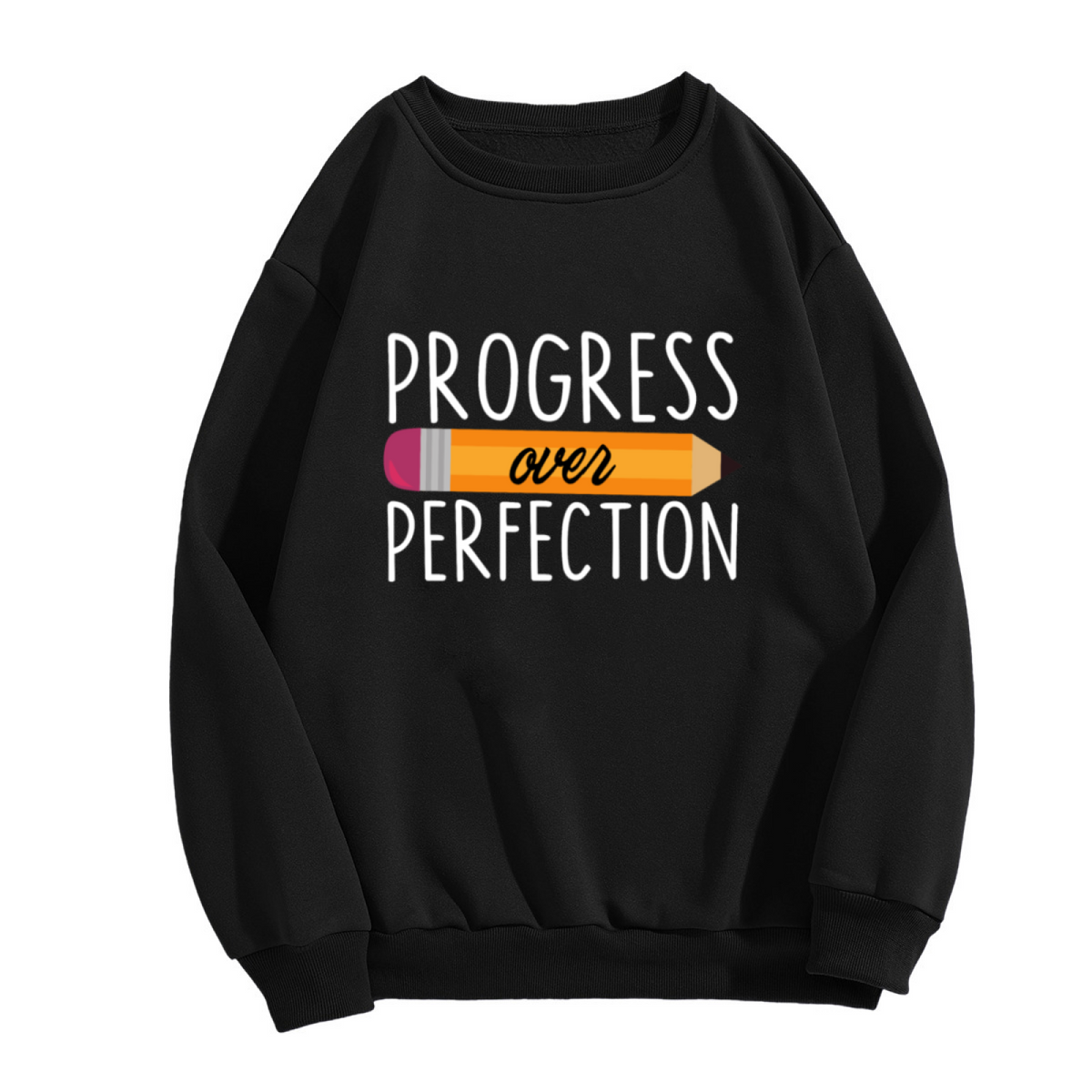 Progress Over Perfection Pencil Crewneck Sweatshirt | Back To School Motivational Pullover, Cute Stationery Graphic Top, Teacher Gift
