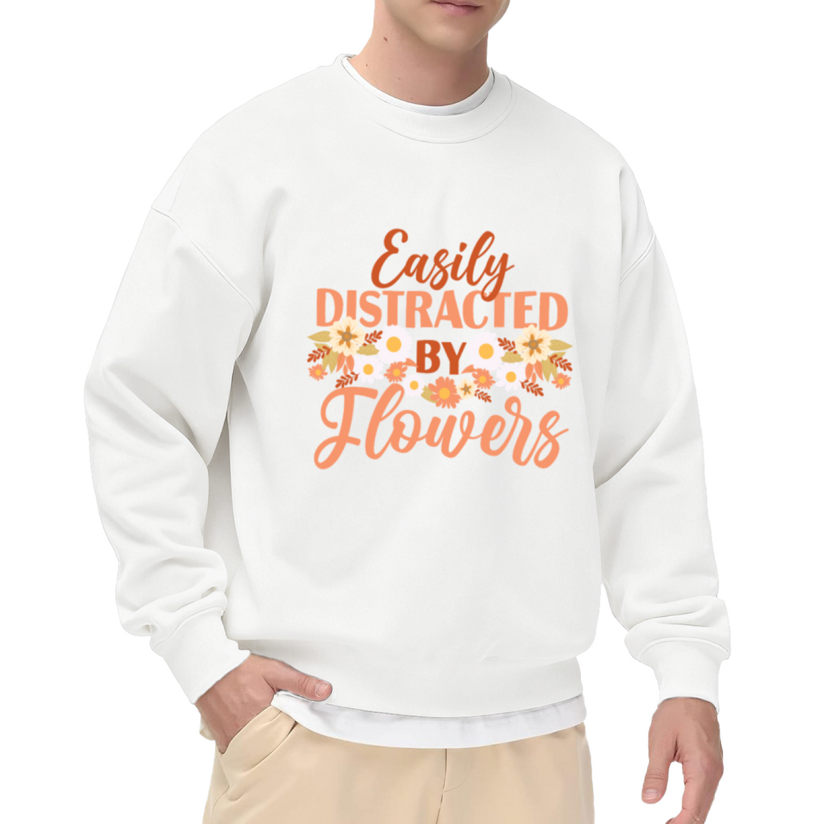 Easily Distracted By Flowers Crewneck Sweatshirt | Cute Daisy Floral Pullover, Retro Hand-Lettered Garden Graphic Top, Flower Lover Gift