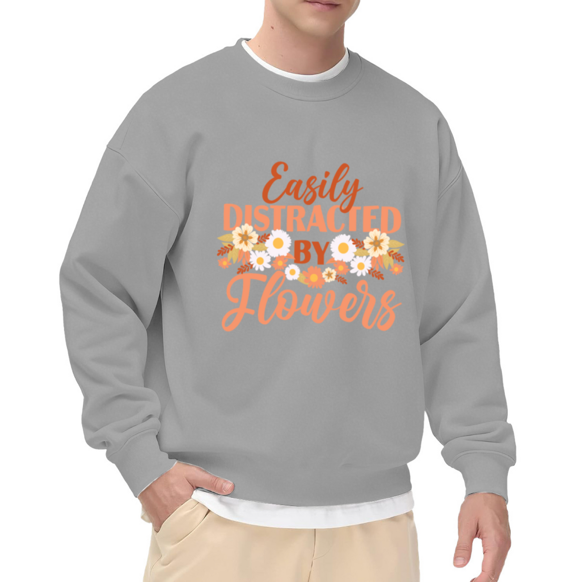 Easily Distracted By Flowers Crewneck Sweatshirt | Cute Daisy Floral Pullover, Retro Hand-Lettered Garden Graphic Top, Flower Lover Gift