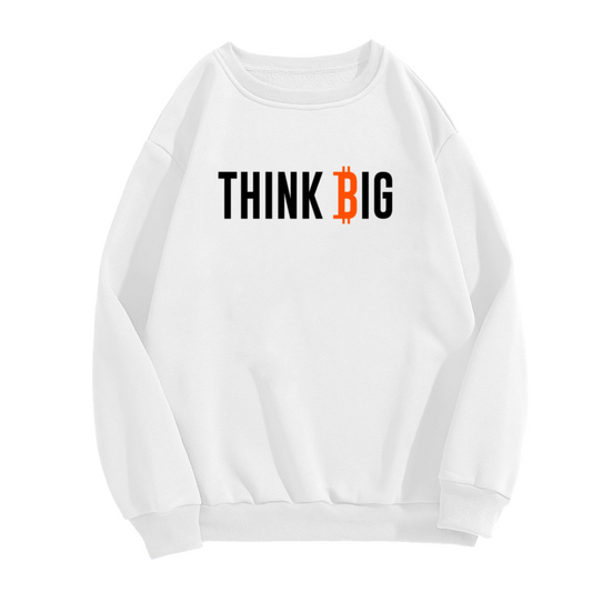 Think Big Bitcoin Symbol Crypto Crewneck Sweatshirt | BTC Motivational Finance Pullover, Crypto Investor Gift