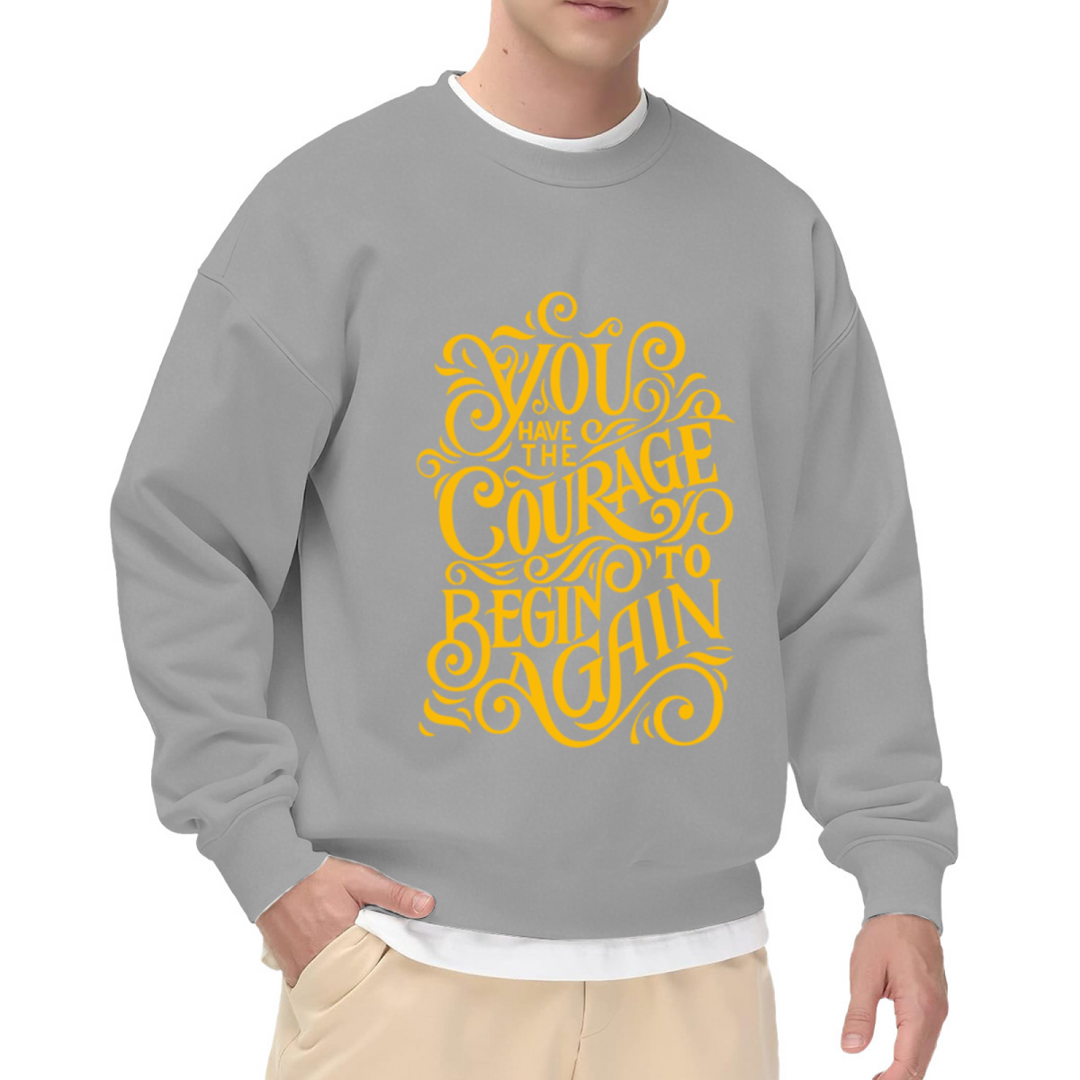 You Have The Courage To Begin Again Crewneck Sweatshirt - Inspirational Quote Pullover, Encouragement Gift, Motivational Top