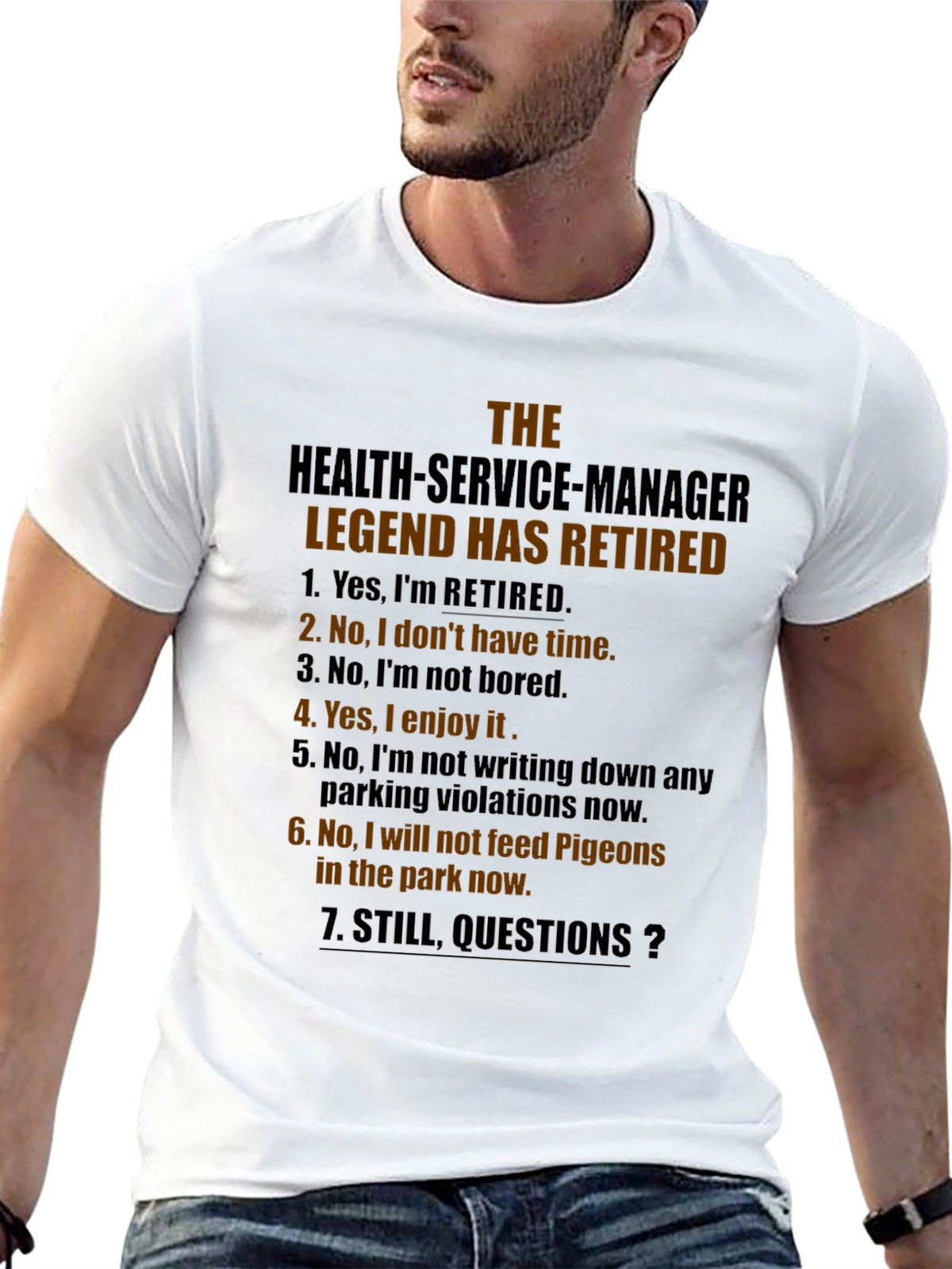Retired Health Service Manager Legend T-Shirt