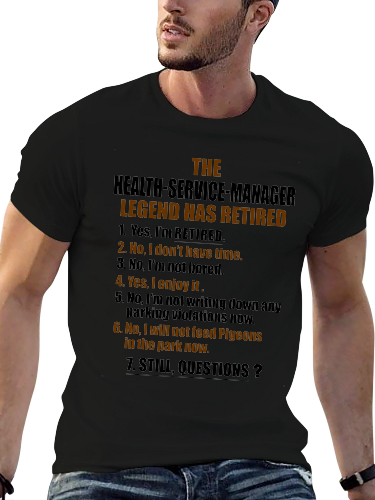 Retired Health Service Manager Legend T-Shirt