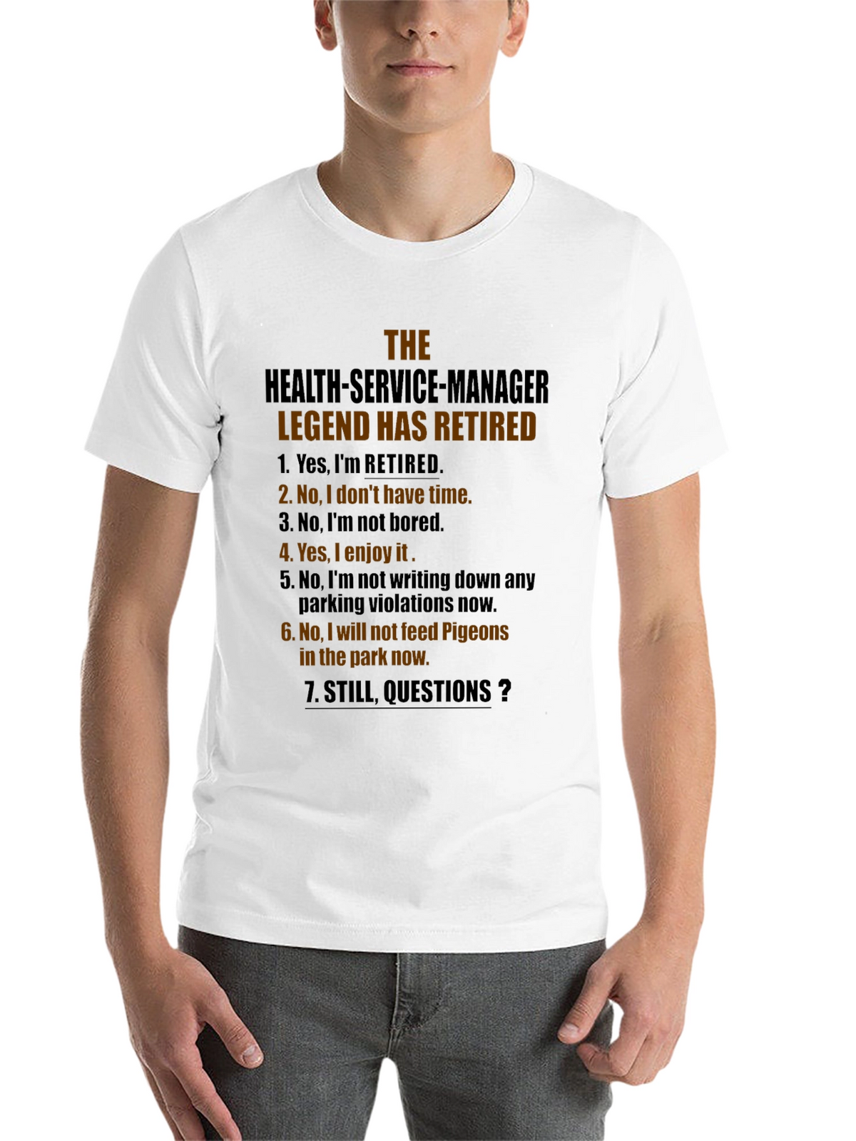 Retired Health Service Manager Legend T-Shirt